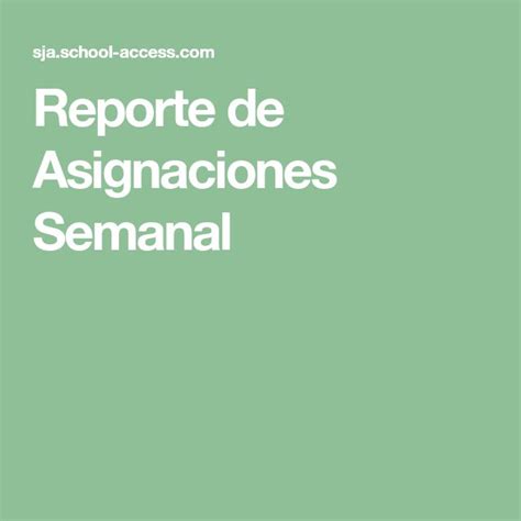 Reporte De Asignaciones Semanal