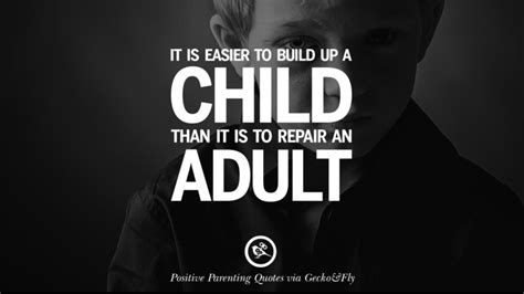 20 Positive Parenting Quotes On Raising Children And Be A ...