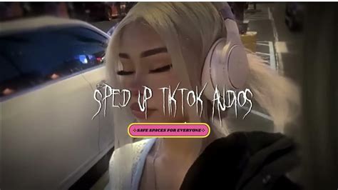 1 Hour Speed Up Tiktok Audios 🍒🍒 Youtube