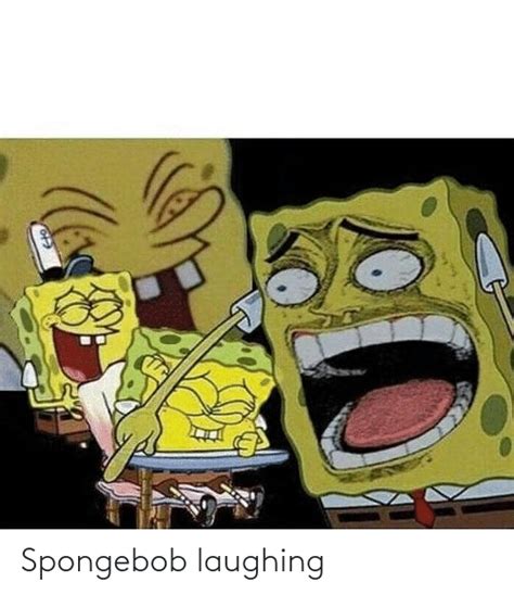 Spongebob Laughing Spongebob Meme On Meme