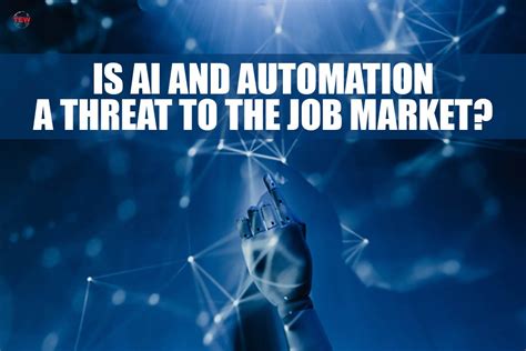 Is Ai And Automation A Threat To The Job Market 2 Ways The