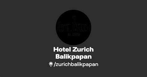 Hotel Zurich Balikpapan Instagram Facebook Linktree