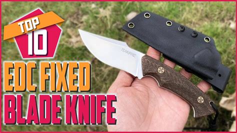10 Best Edc Fixed Blade Knife In 2022 Youtube