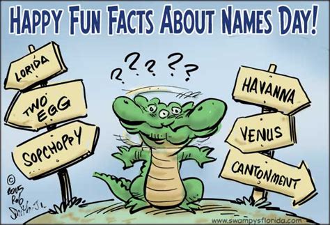 Swampys Florida Says Happy Fun Facts About Names Day Swampys Florida