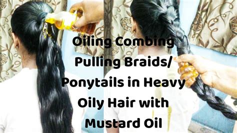 Heavy Hair Oiling With 200 Ml Mustard Oil L Oiling Sleek Braiding