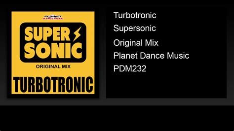 Turbotronic Supersonic Original Mix Youtube