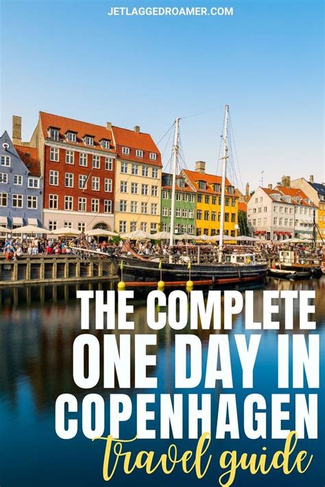 What To Do If You Have One Day In Copenhagen Exquisite Guide To Explore The City Denmark