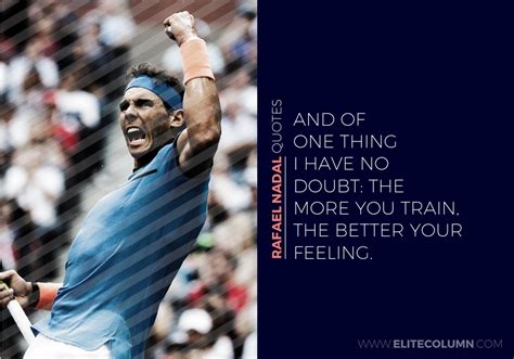 15 Rafael Nadal Quotes That Will Inspire You 2023 Elitecolumn