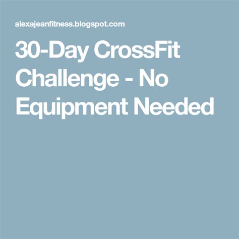 30 Day Crossfit Challenge No Equipment Needed Crossfit
