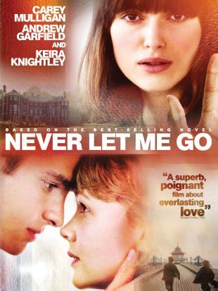 Never Let Me Go 2010 Mark Romanek Synopsis Characteristics