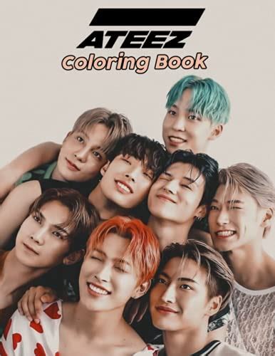 Ateez Coloring Book A Cool Coloring Book With Many Illustrations Of Ateez For Fans Of All Ages