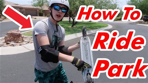 🛴how To Be A Park Scooter Rider🛴 Pro Tutorial Youtube