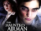 The Haunted Airman (2006) - Rotten Tomatoes