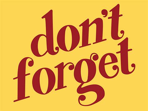 Dont Forget  By Kendra Smith On Dribbble