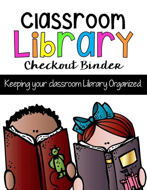 Classroom Library Checkout System Classroom Library Library Checkout
