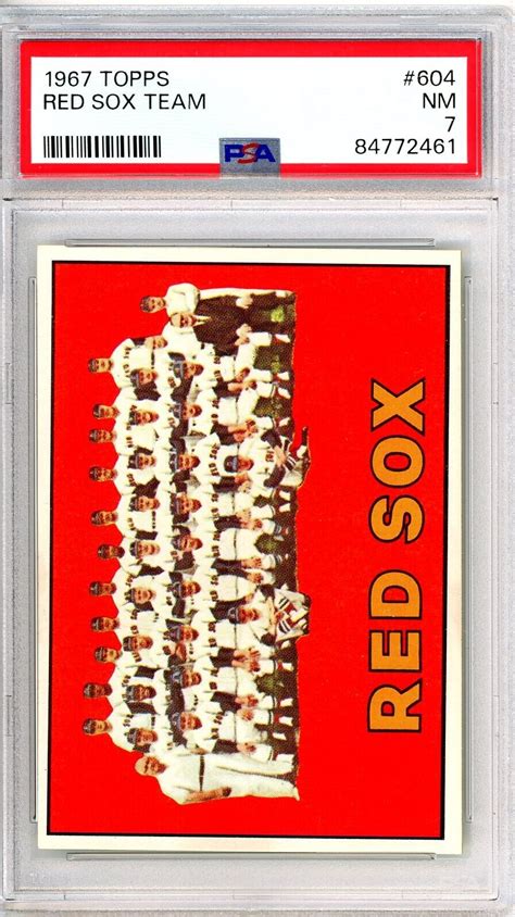 1967 Topps Red Sox Team 604 Psa Grade 7 Nm Cond Just Graded Invest