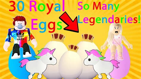 Hatching 30 Legendary Royal Eggs In Roblox Adopt Me So Many