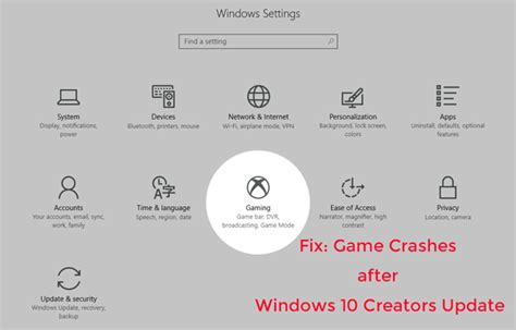 7 Ways To Fix Game Crashes After The Windows 10 Creators Update