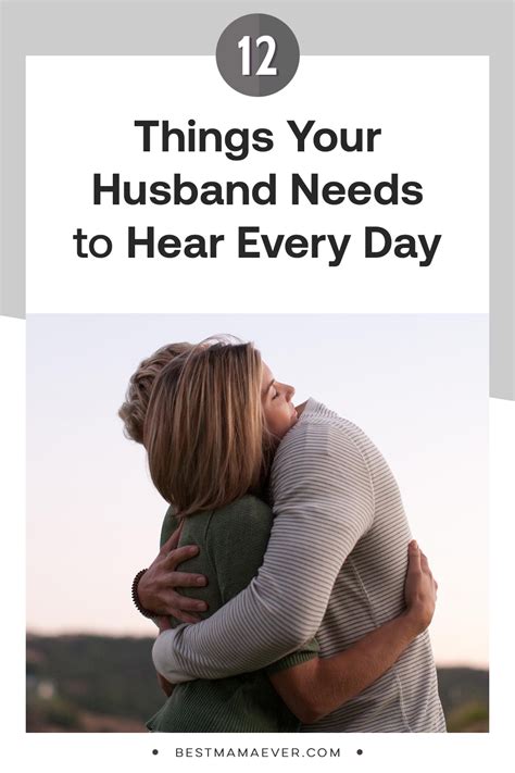 12 Things Your Husband Needs To Hear Every Day Best Husband Marriage