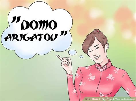 If you were wondering how to say a word or a phrase in spanish, french, german, italian, chinese, japanese or russian, this site will help you to get the answer. 4 Ways to Say Thank You in Japanese - wikiHow