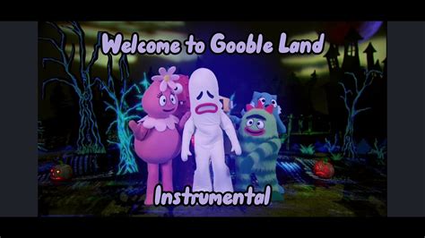 yo gabba gabba “welcome to gooble land” instrumental youtube