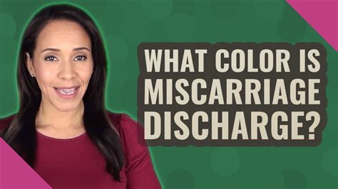 What Color Is Miscarriage Discharge Youtube