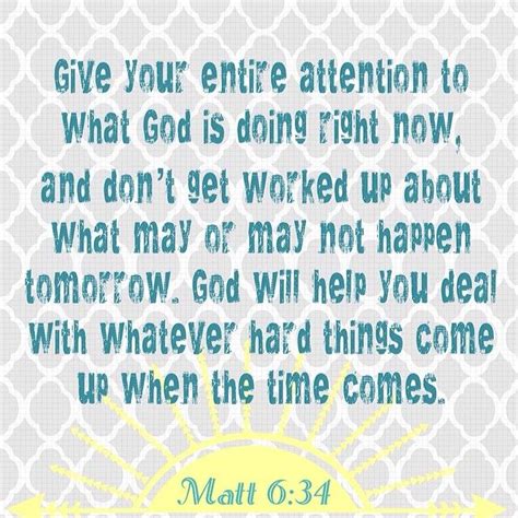 Dont Worry About Tomorrow Matthew 634 Msg Quotes About God Me