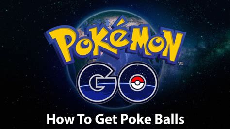 How To Get Free Poke Balls In Pokemon Go