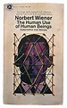 The Human Use of Human Beings: Cybernetics and Society par Wiener ...