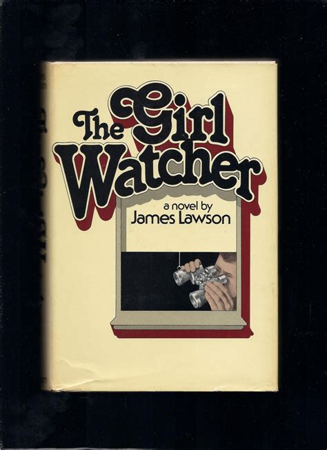 The Girl Watcher A Novel Lawson James 9780399118142 Books