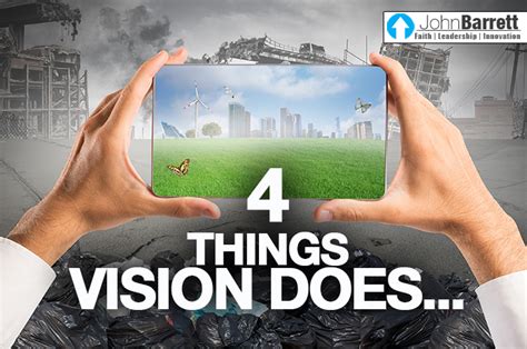 4 Things Vision Does John Barrett Blog