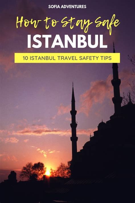 Is Istanbul Safe 13 Tips To Stay Safe In Istanbul Sofia Adventures