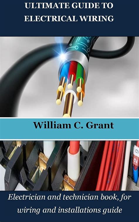 Ultimate Guide To Electrical Wiring Electrician And Technician Book