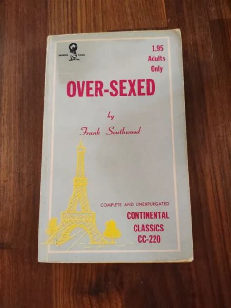 Over Sexed Cc 220 Continental Classics Vintage Adult Sleaze 60s Erotica