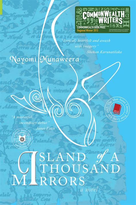 Nayomi Munaweeras Island Of A Thousand Mirrors Long Listed For Dsc