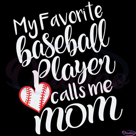 My Favorite Baseball Player Calls Me Mom Svg Baseball Lovers Svg