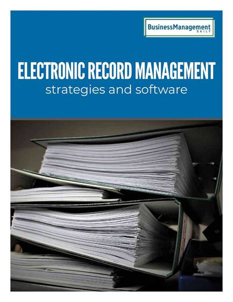 Electronic Record Management Strategies And Software Free Report