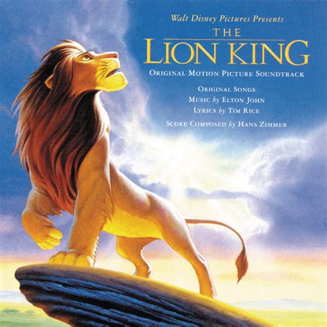 ‎the Lion King Original Motion Picture Soundtrack By Elton John And Tim