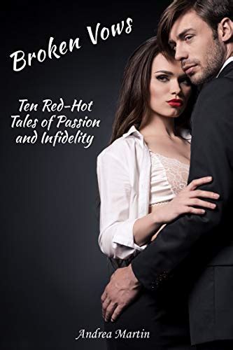 Broken Vows Ten Red Hot Tales Of Passion And Infidelity Cheating