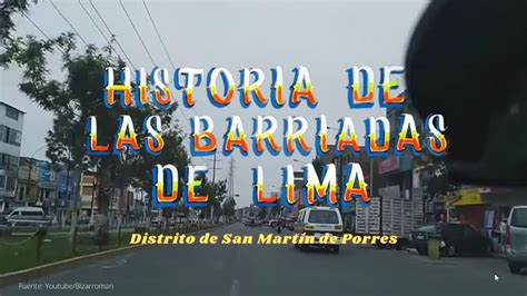 Historia De Las Barriadas De Lima Distrito De San Martín De Porres