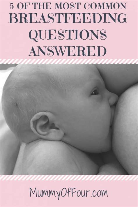 5 Of The Most Common Breastfeeding Questions Answered Mummy Of Four