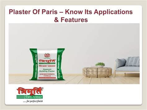 Ppt Plaster Of Paris Know Its Applications And Features Powerpoint