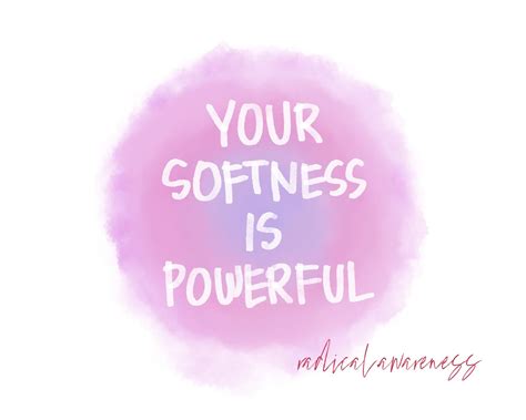 Your Softness Is Powerful Digital Download Etsy