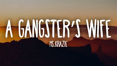 Ms Krazie A Gangsters Wife Lyrics Ft Chino Grande Youtube Music