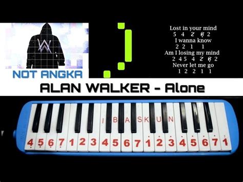 Not Angka Pianika Dan Lirik Lagu On My Way Alan Walker Not Angka Lagu
