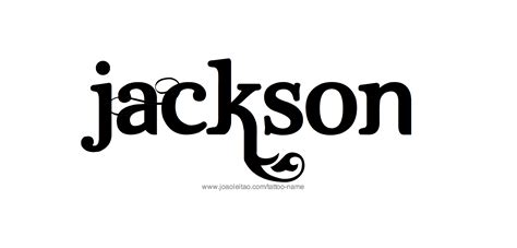 Jackson Name Tattoo Designs Name Tattoo Designs Jackson Jackson Name
