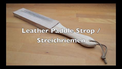 We did not find results for: How to make a leather paddle strop / Streichriemen - YouTube