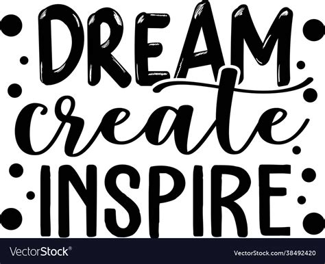 Dream Create Inspire Lettering Royalty Free Vector Image
