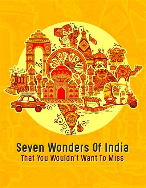 Seven Mesmeric Wonders Of India That You Wouldnt Want To Miss