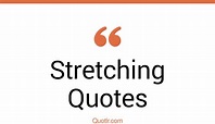 45 Colorful Stretching Quotes | exercise stretch, home stretch quotes